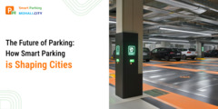 The Future of Parking: How Smart Parking is Shaping Cities